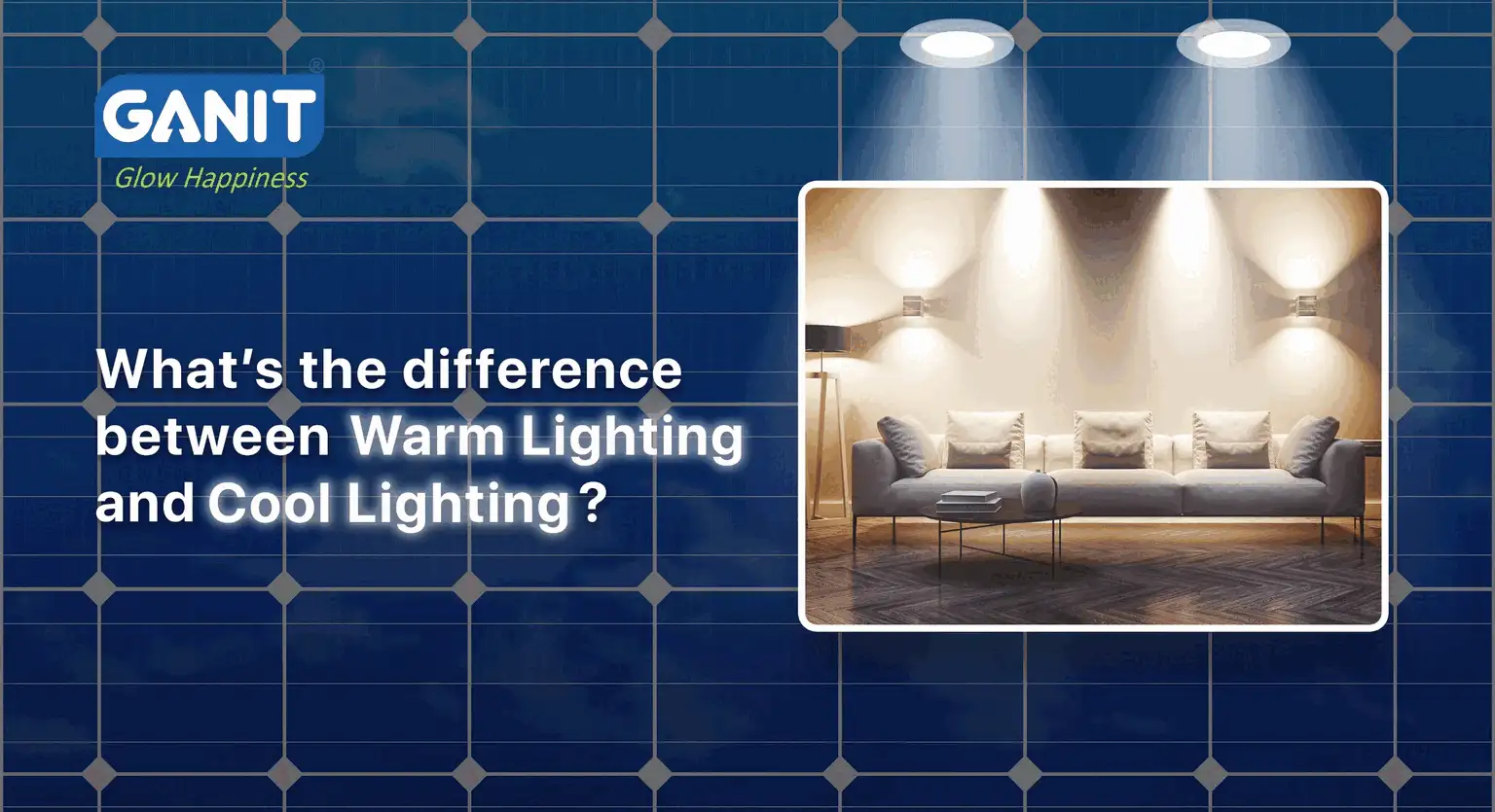 What’s the difference between Warm Lighting and Cool Lighting?