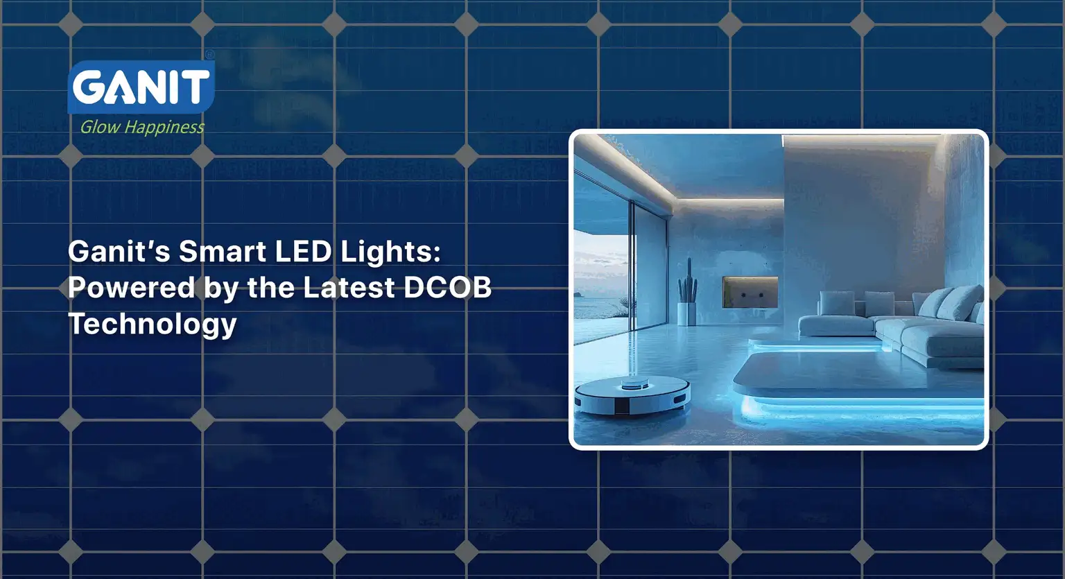 Ganit’s Smart LED Lights: Powered by the Latest DCOB Technology