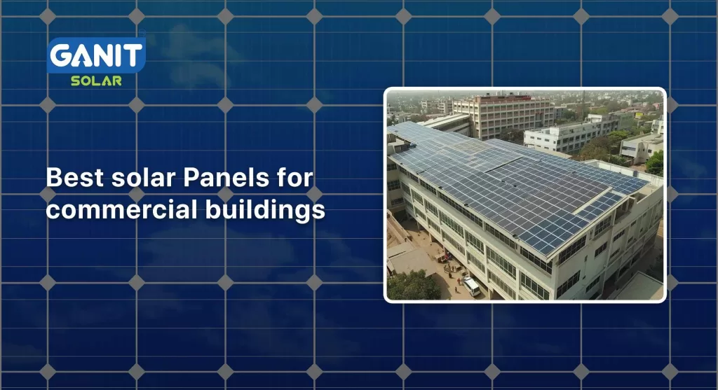 Best solar Panels for commercial buildings