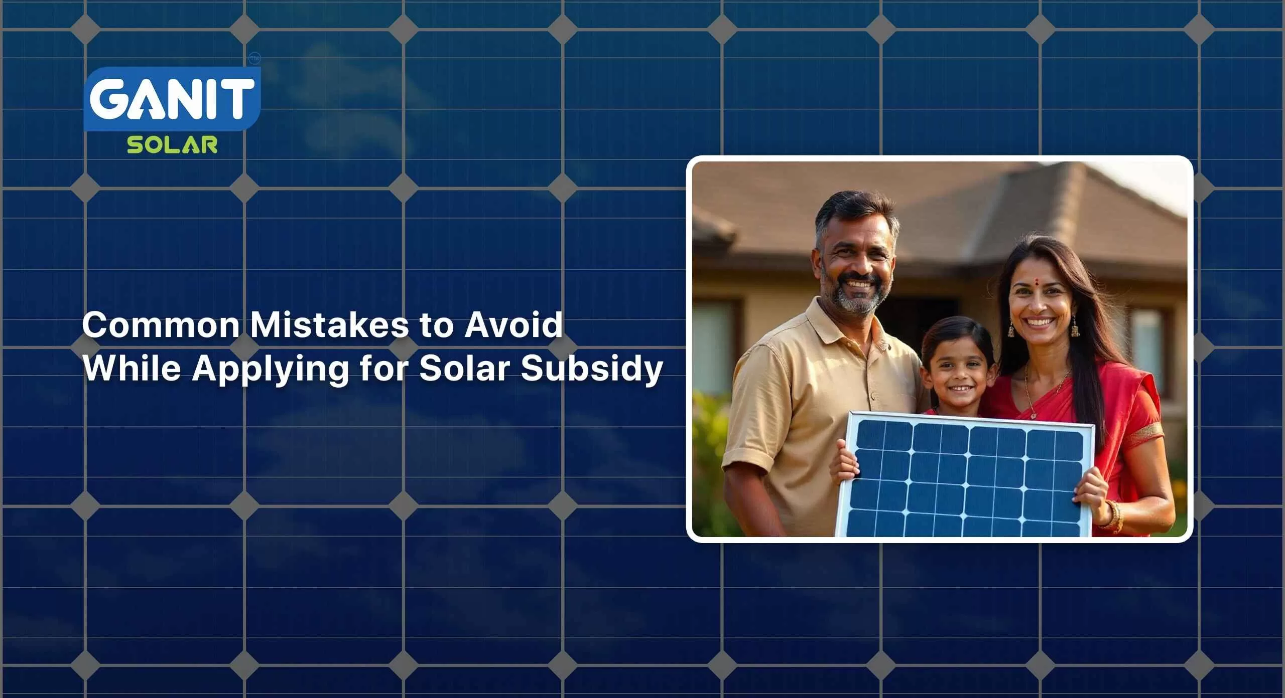 Common Mistakes to Avoid While Applying for Solar Subsidy