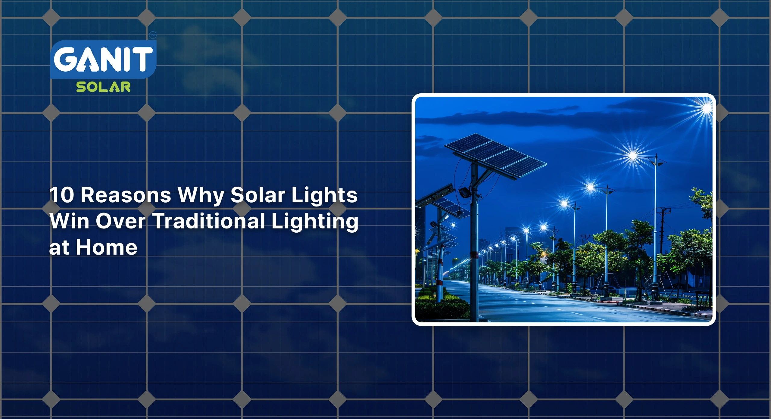 10 Reasons Why Solar Lights Win Over Traditional Lighting at Home