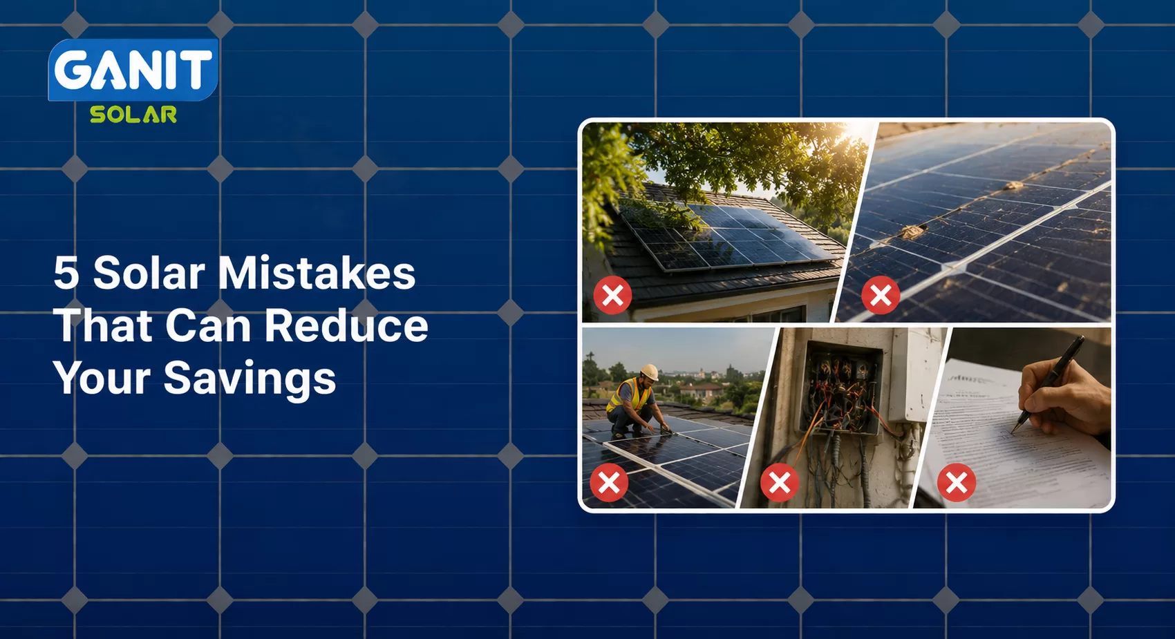 5 Solar Mistakes That Can Reduce Your Savings